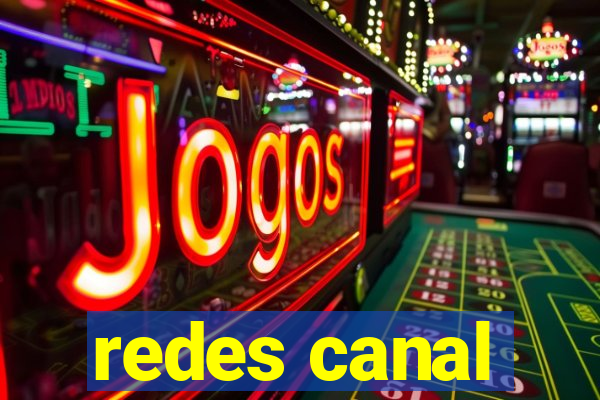 redes canal